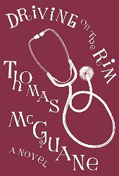 Driving on the Rim by Thomas McGuane